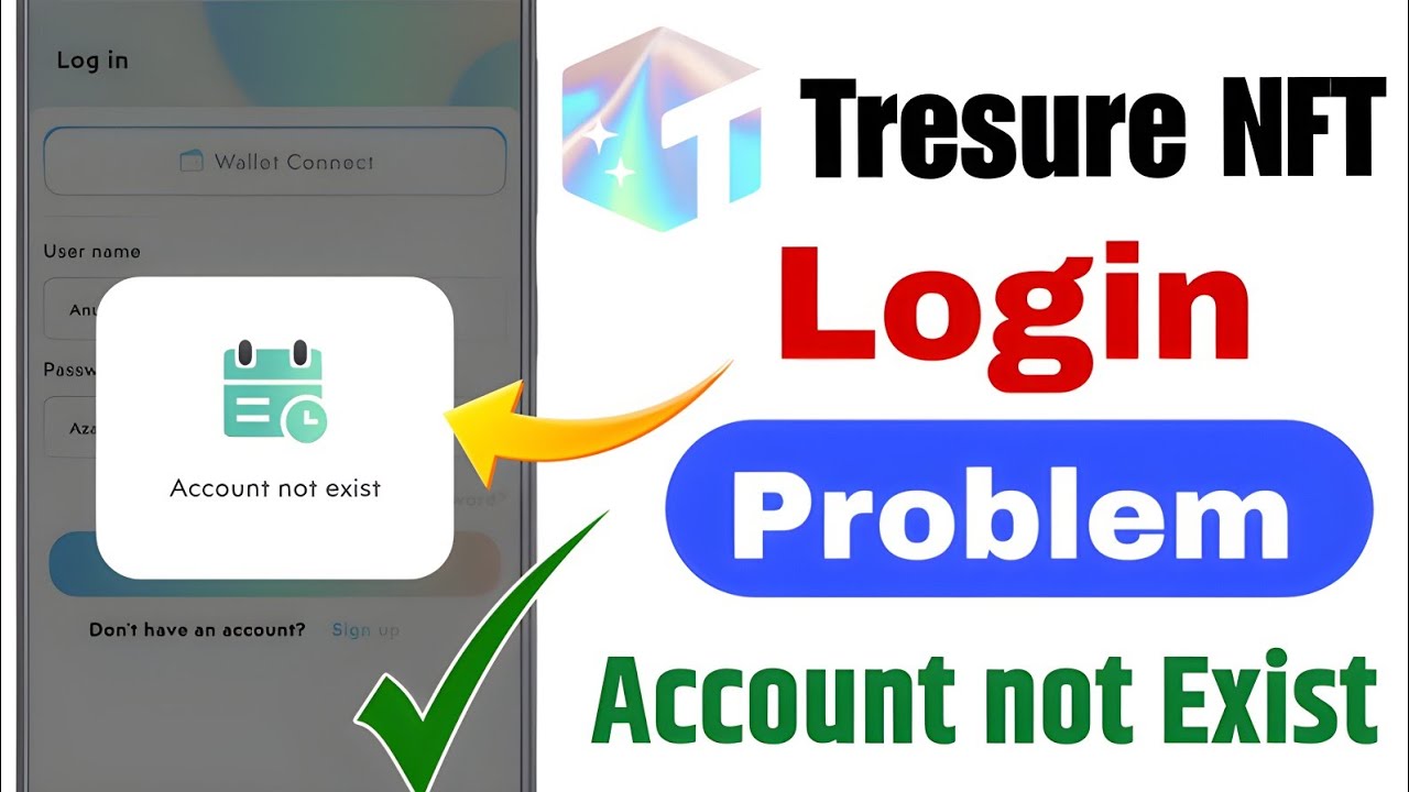 Account Not Exist | treasure nft login problem account not exist | How To Fix Account Not Exist