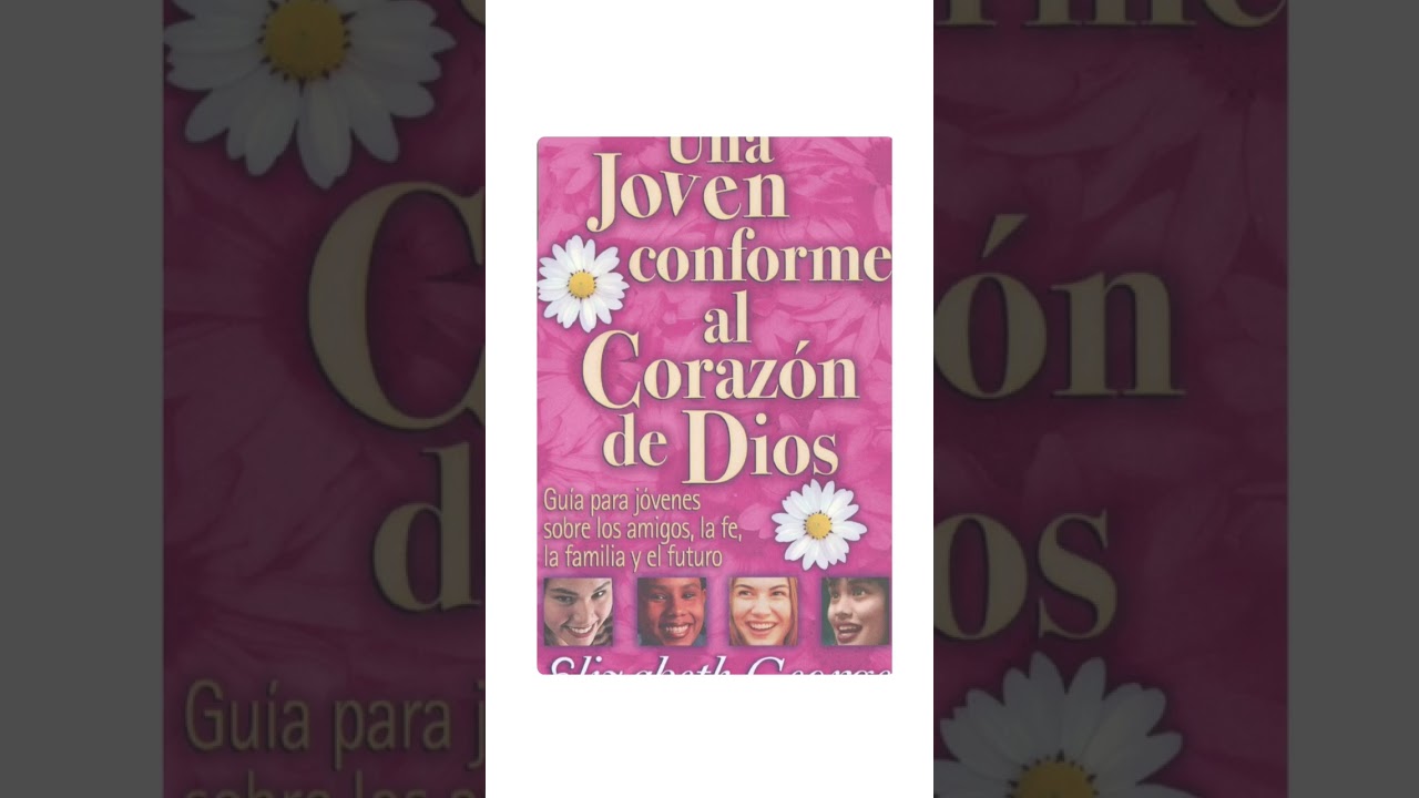 Una joven confirme al corazón de Dios Audiolibro Cap 2 y 3 