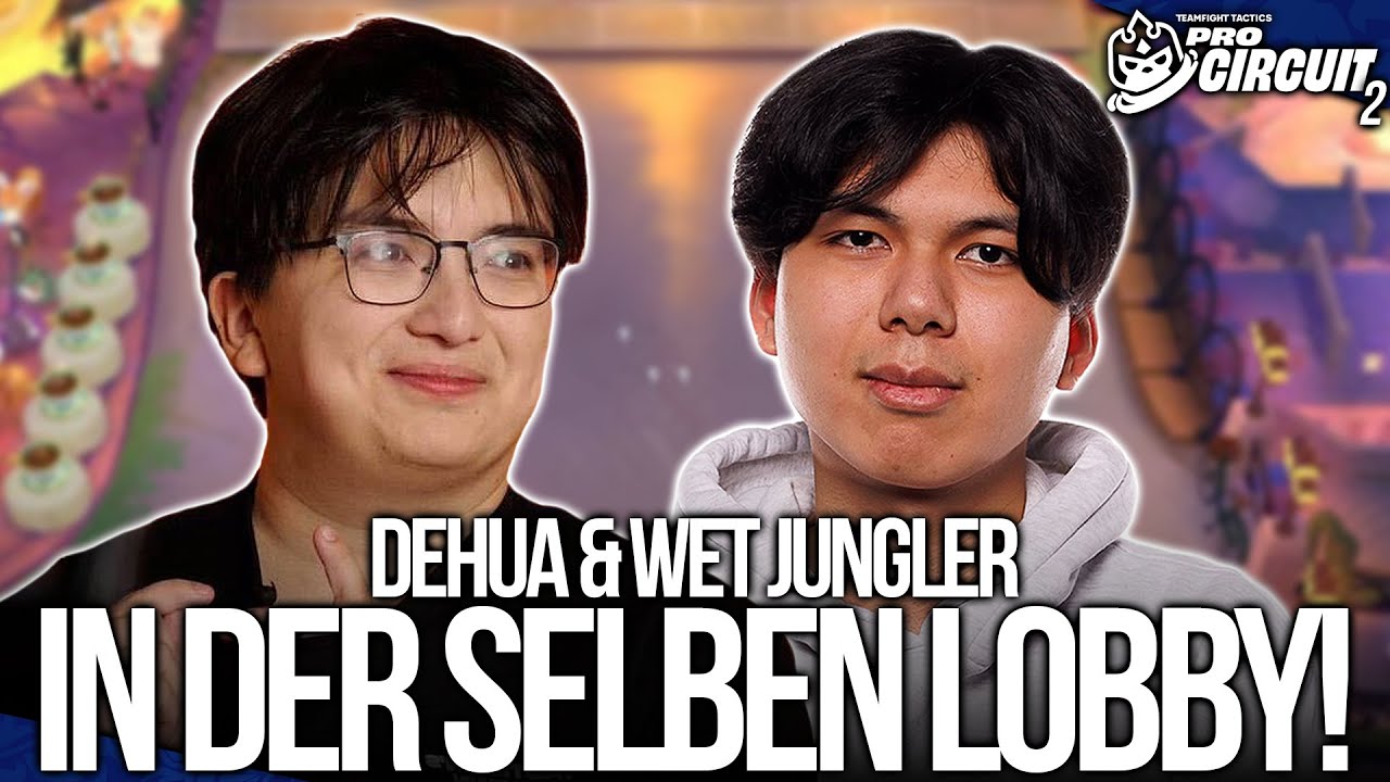 Dehua und WetJungler in der SELBEN Lobby! | TPC2 Game 1 Day 1