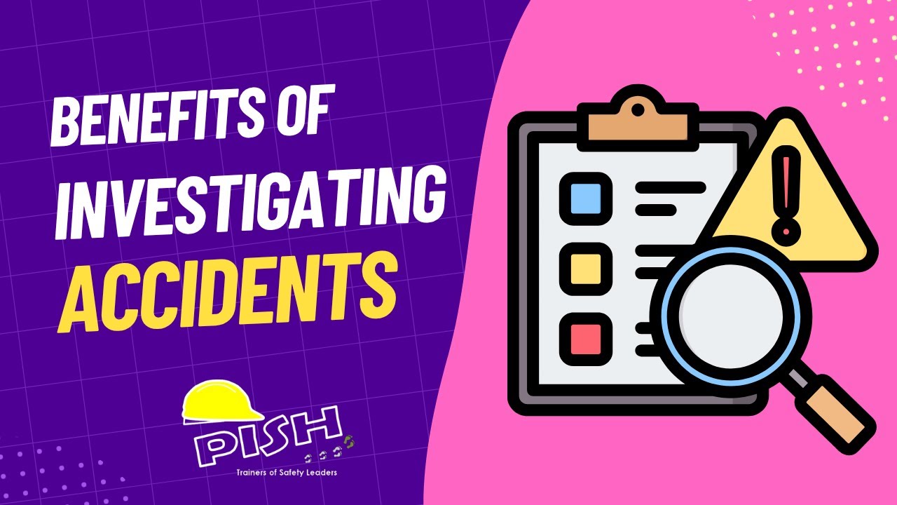 What are the benefits of investigating accidents?