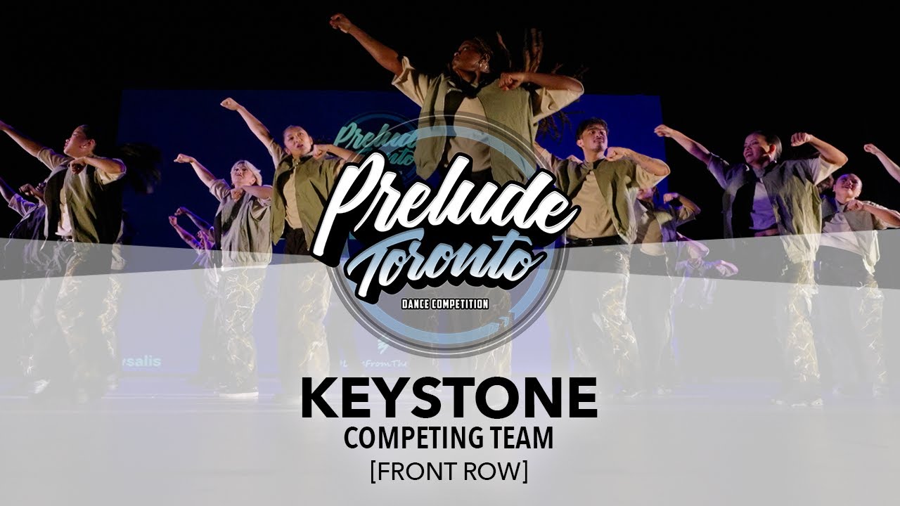 Keystone Dance [FRONT ROW] | Prelude Toronto 2025 | #PreludeTO2025