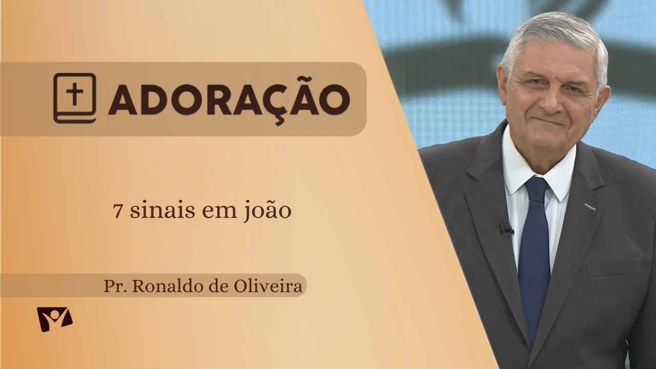 7 sinais em João | Pr. Ronaldo de Oliveira