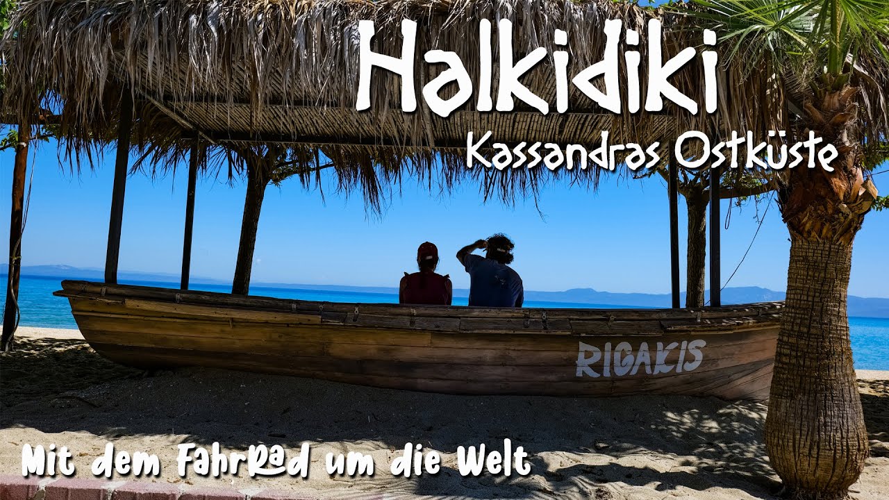 Eine Radreise durch Nordgriechenland -  Kassandras Ostküste [#17]