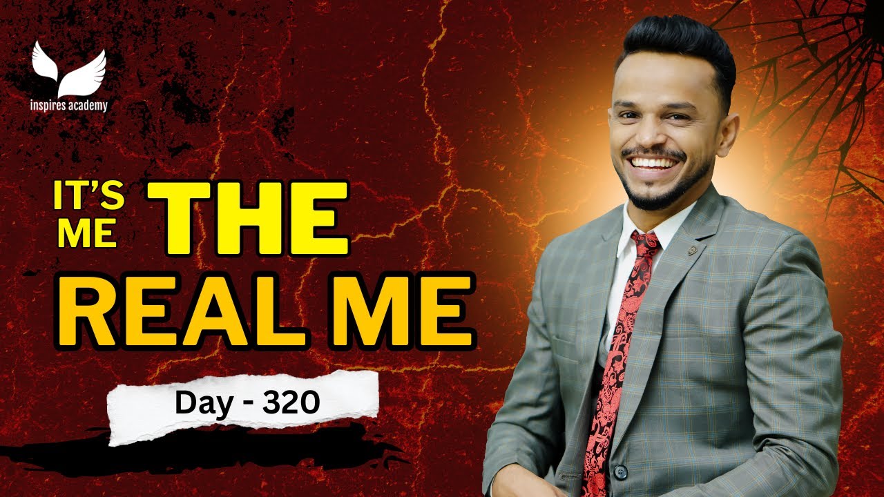 IT'S ME THE REAL ME | Shafi Inspires | Day 320