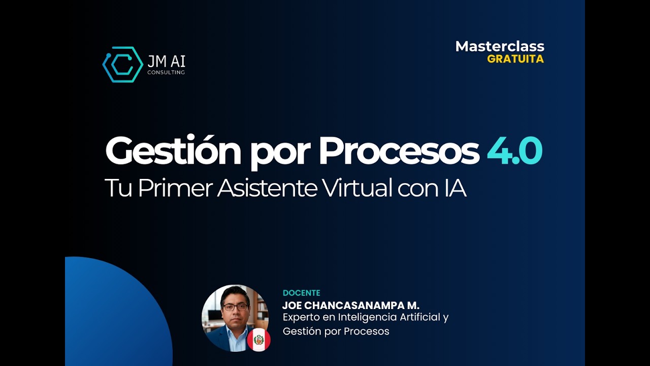 Masterclass - Gestión por Procesos 4.0 con IA Generativa #InteligenciaArtificial