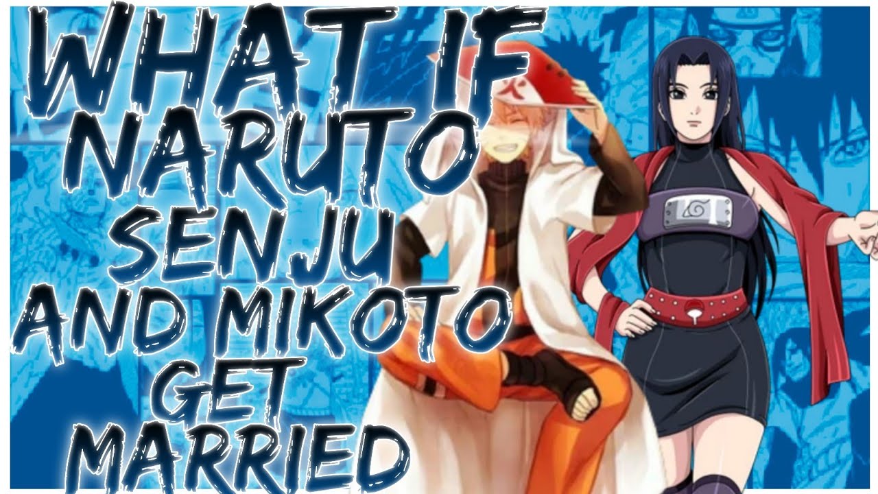 what if Naruto Senju and Mikoto get married