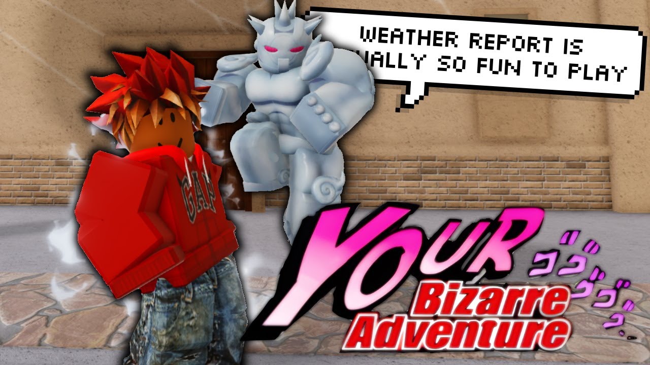 [YBA] WEATHER REPORT IS ACTUALLY SO FUN!