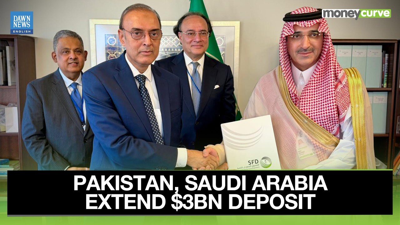 Pakistan, Saudi Arabia Sign Agreement To Extend $3bn Deposit | Dawn News English
