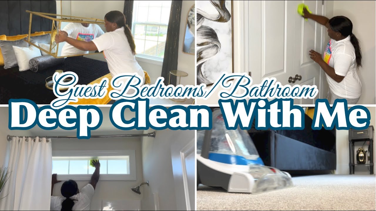 DEEP CLEAN WITH ME|SPRING CLEANING SERIES PT. 5|GUEST BEDROOMS/BATHROOM