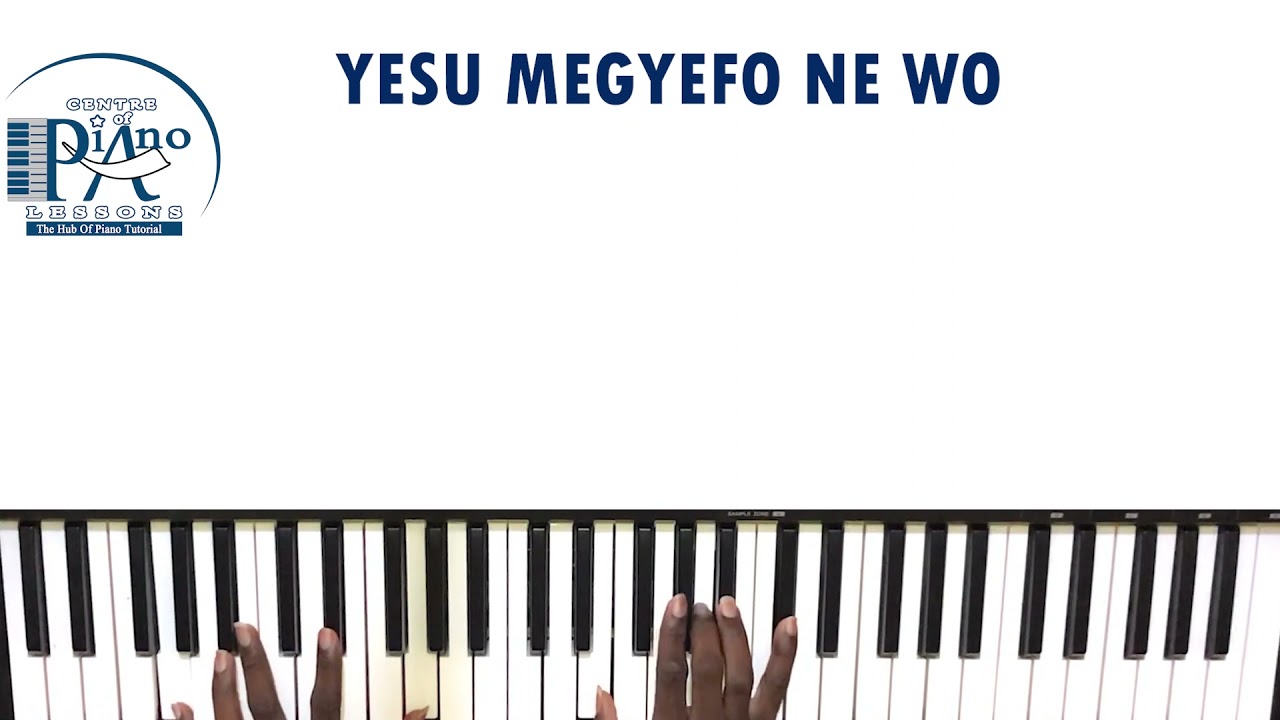 Yesu Megyefo Ne Wo——PIANO CHORDS