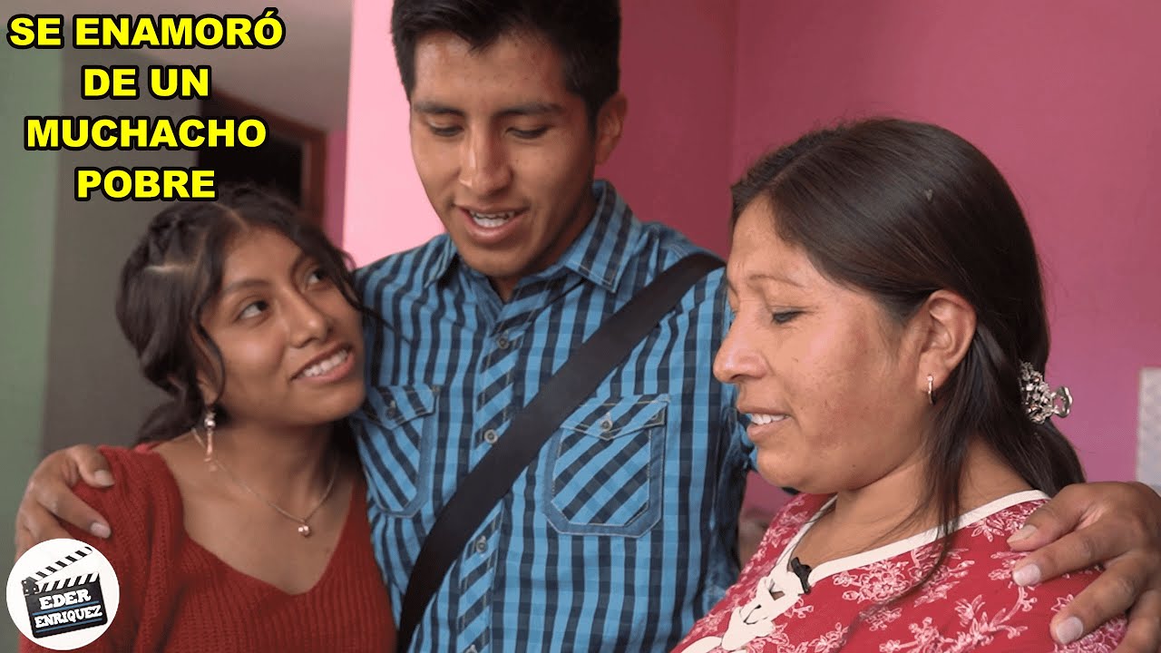 SE ENAMORÓ DE UN MUCHACHO POBRE; A PESÁR QUE SUS PADRES LA BOTARON DE SU CASA. NO RENUNCIO AL AMOR