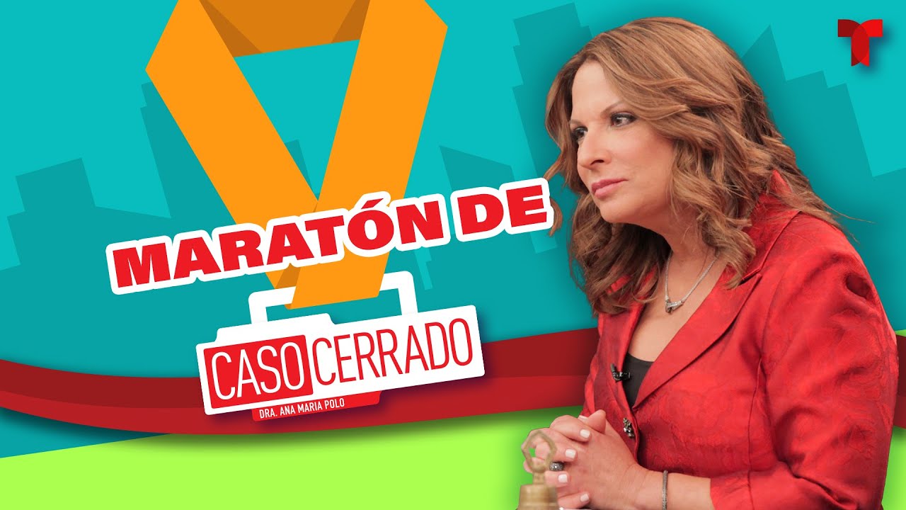 Caso Cerrado Maratón: capítulos completos, paternidad, matrimonio, quinceañera