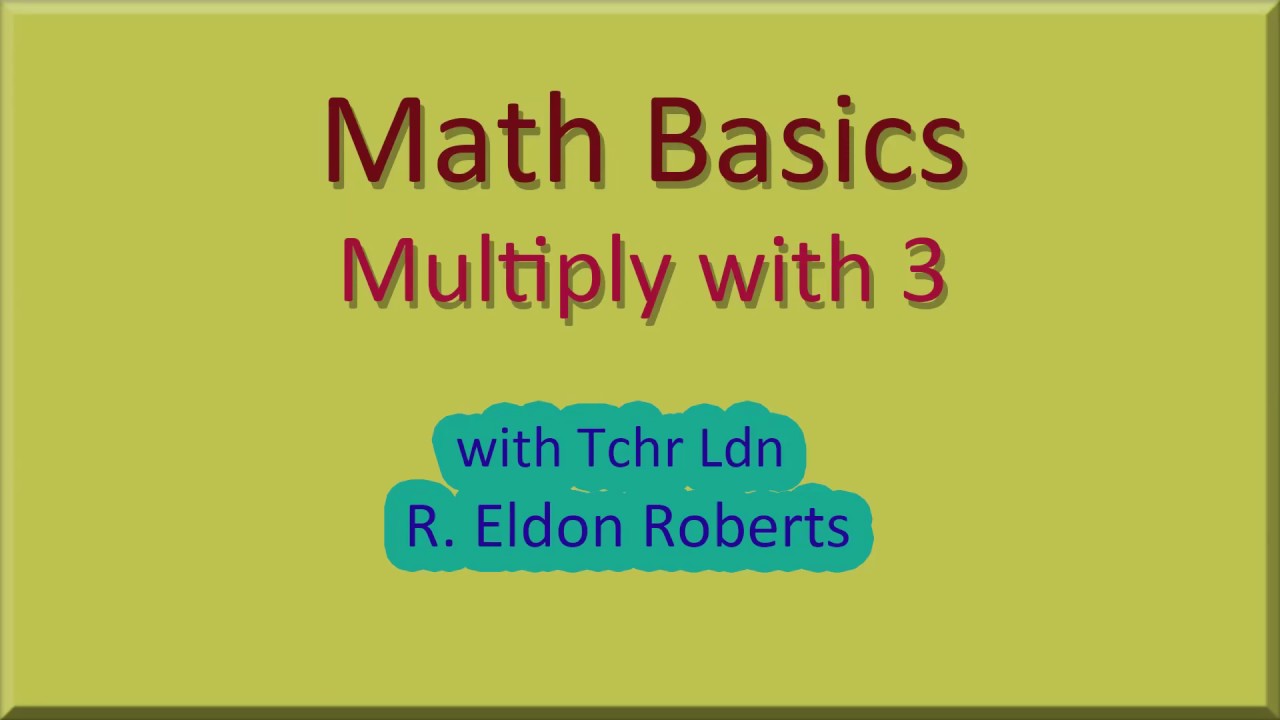 Math Basics Multiply by 3 Random Order