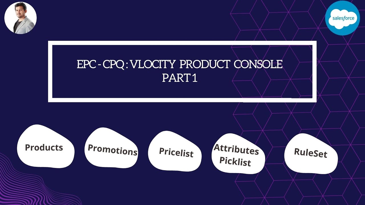 EPC-CPQ : Vlocity Product Console Walkthrough Part 1