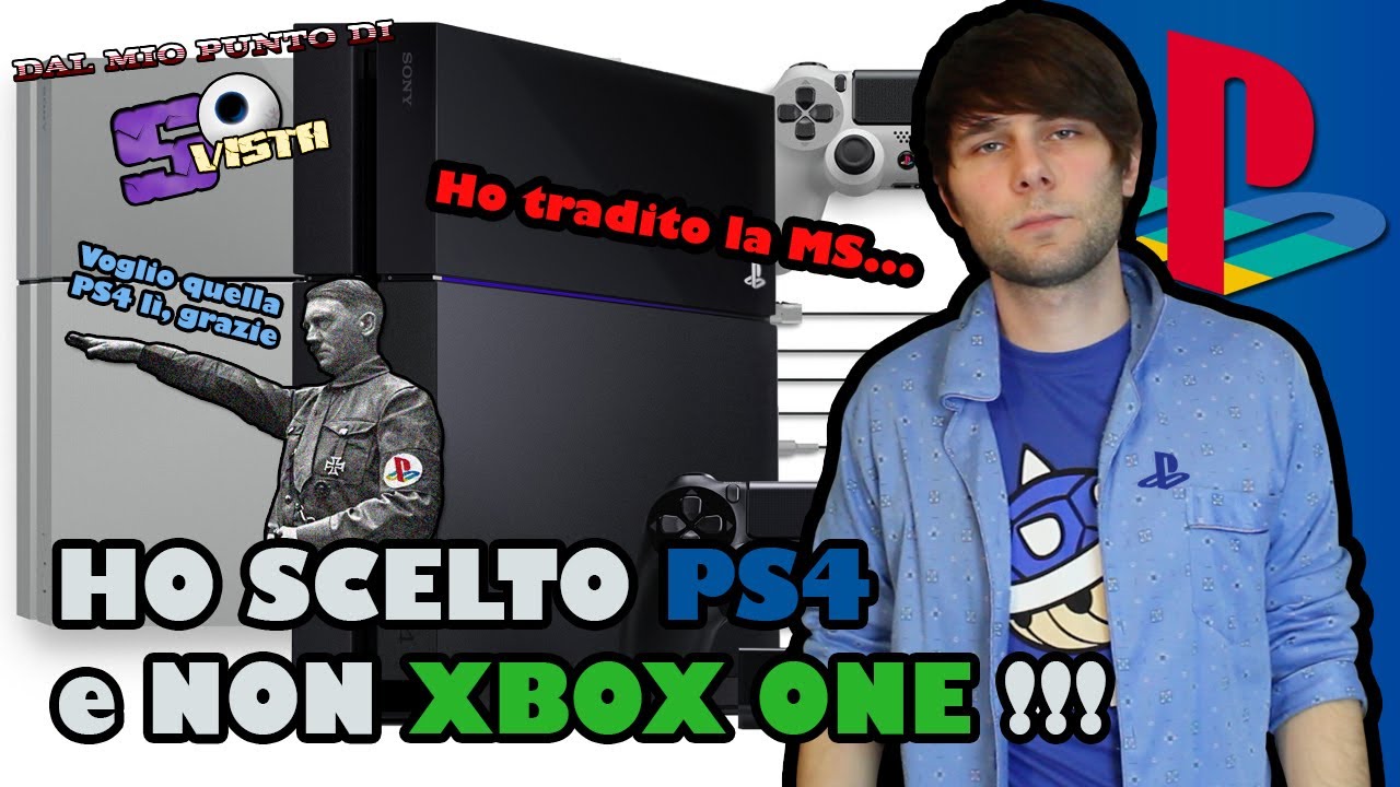 HO SCELTO PS4 e NON Xbox One