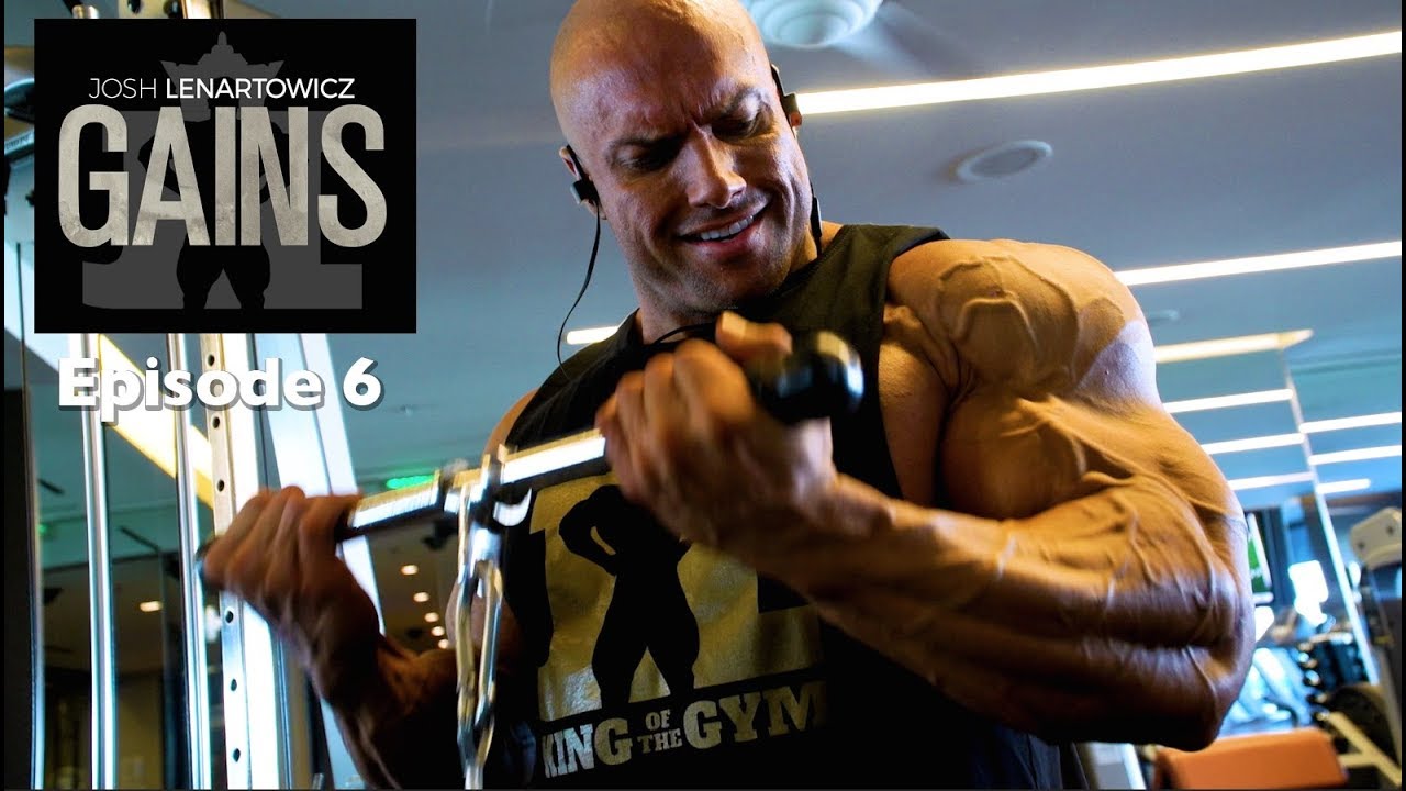 Josh Lenartowicz: Gains — Episode 6. Olympia Week