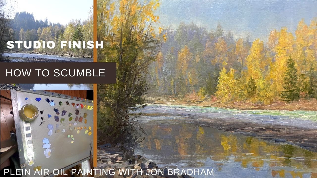 OIL SCUMBLING DEMO studio finish of a plein air with Jon Bradham