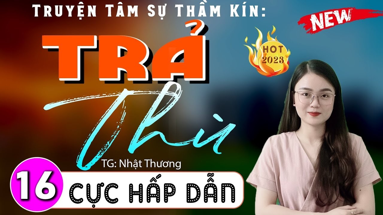 Full Truyện Đêm Khuya Việt Nam Đặc Sắc - TRẢ THÙ ĐỜI - 15 Phút Nghe Truyện Đi Vào Giấc Ngủ