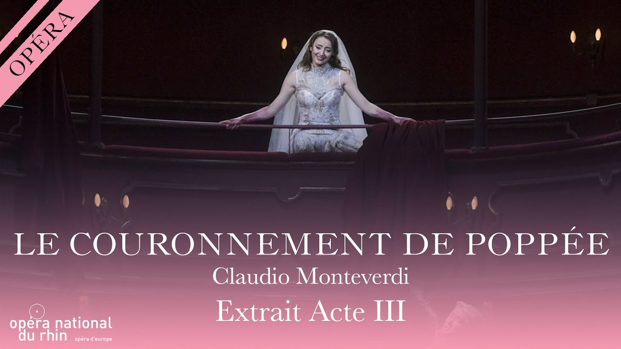 OPÉRA | LE COURONNEMENT DE POPPÉE | Extrait | Acte III Scene 8 