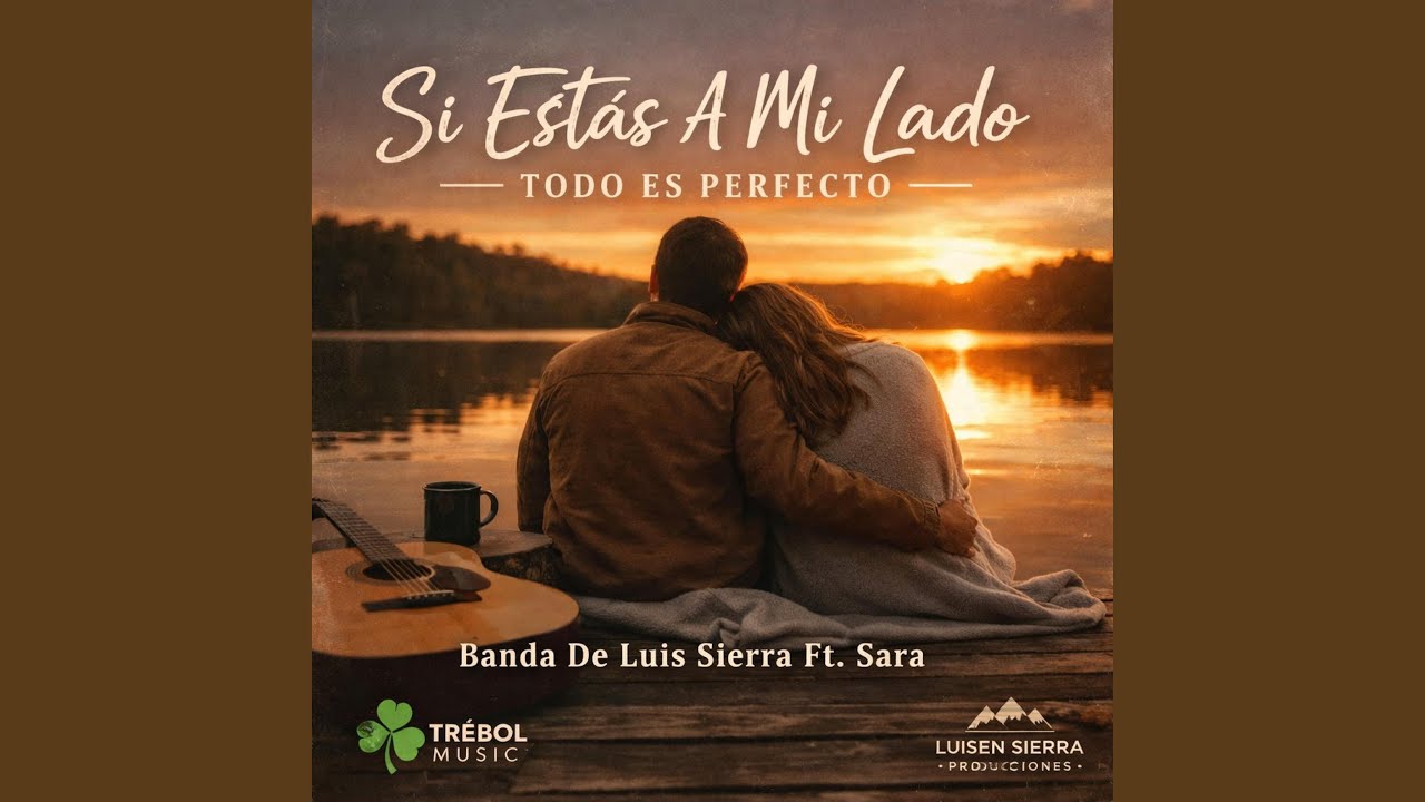 Si Estas A Mi Lado Todo Es Perfecto