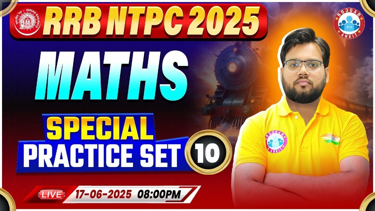 RRB NTPC Analysis 2025 | RRB NTPC Maths Expected Paper | NTPC Maths Special Practice Set #10