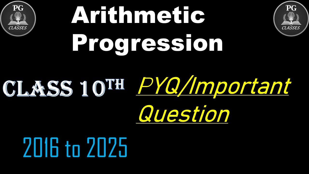 Class 10th CBSE Arithmetic Progression (AP) Important Question/PYQ Prayash Gupta