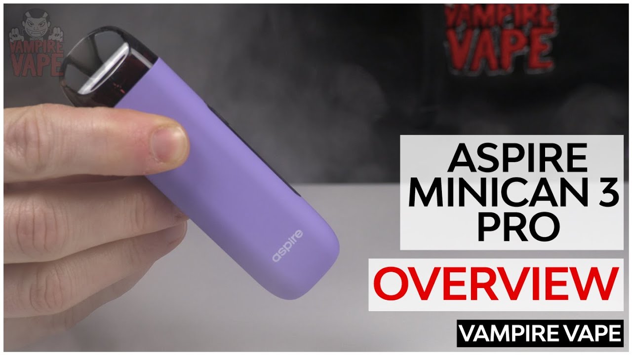 Aspire Minican 3 Pro Overview