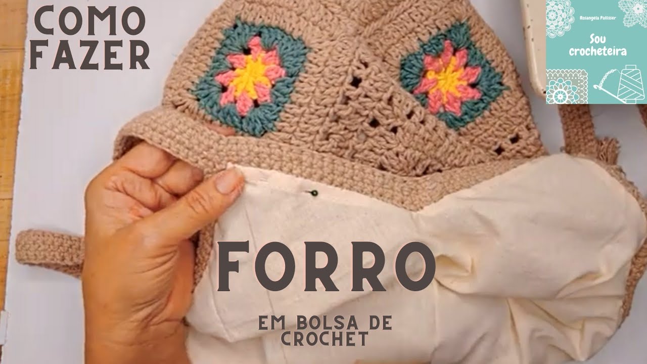 PASSO A PASSO-Colocando forro em bolsa de crochê. Aprenda fazer esse tassel aqui.