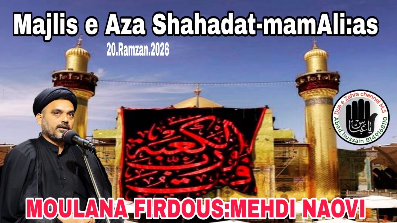 LIVE 🔴 20-Ramzan-Iran | Majlis-e-Aza-Zarbat-e-Imam-Ali-a.s | Maulana-Syed-Firdous-Mahdi-Naqvi | Masj