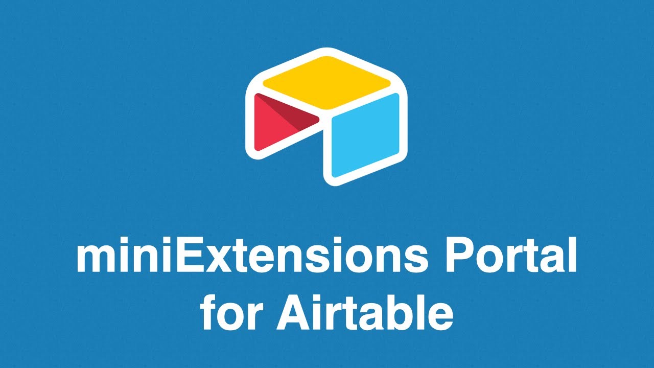 Client Portal for Airtable by miniExtensions (2020 version)