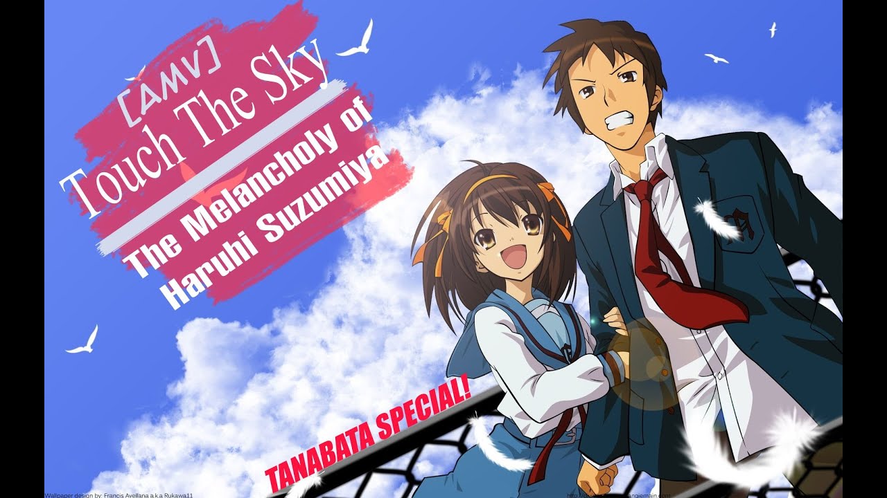 The Melancholy of Haruhi Suzumiya - Touch The Sky (Kanye West) [AMV] !Tanabata Special!