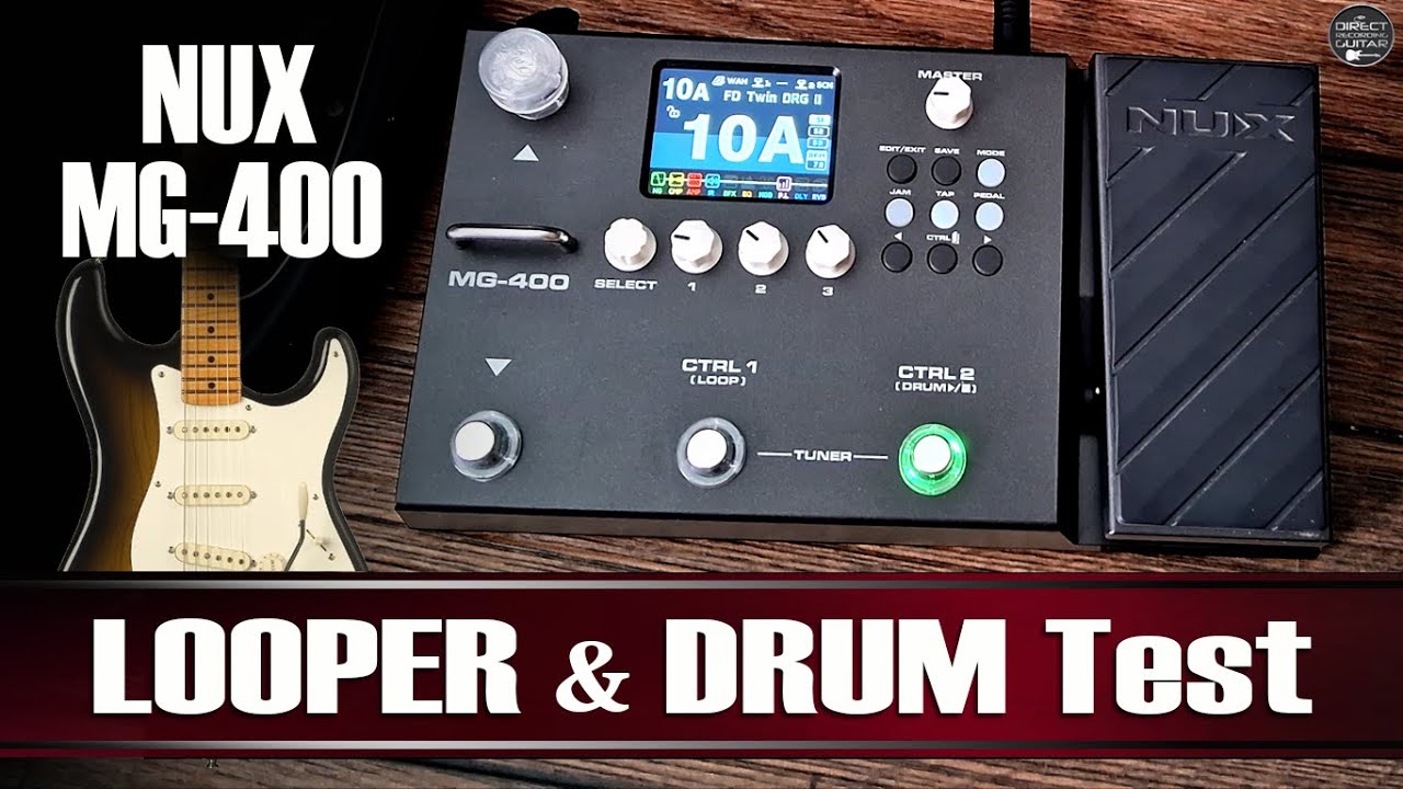 Nux MG 400 LOOPER & DRUM Test