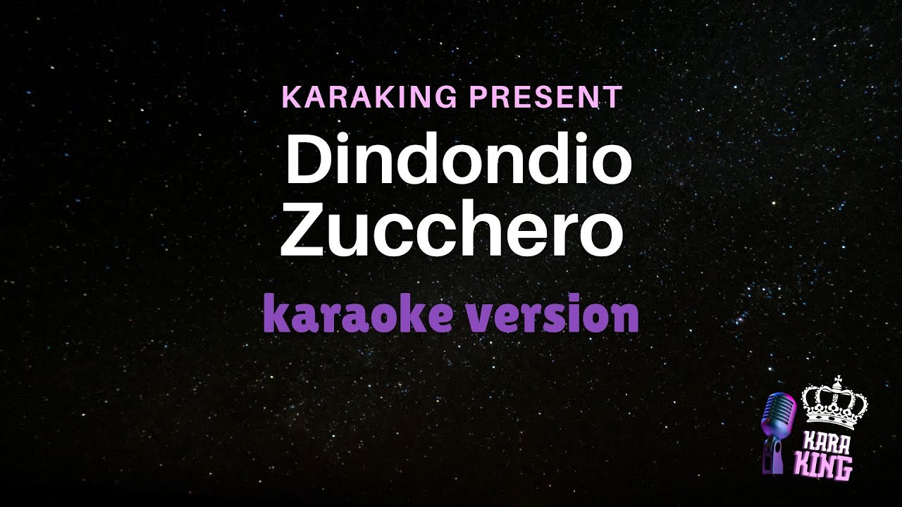 Zucchero - Dindondio - Karaoke Version from karaking Karaoke