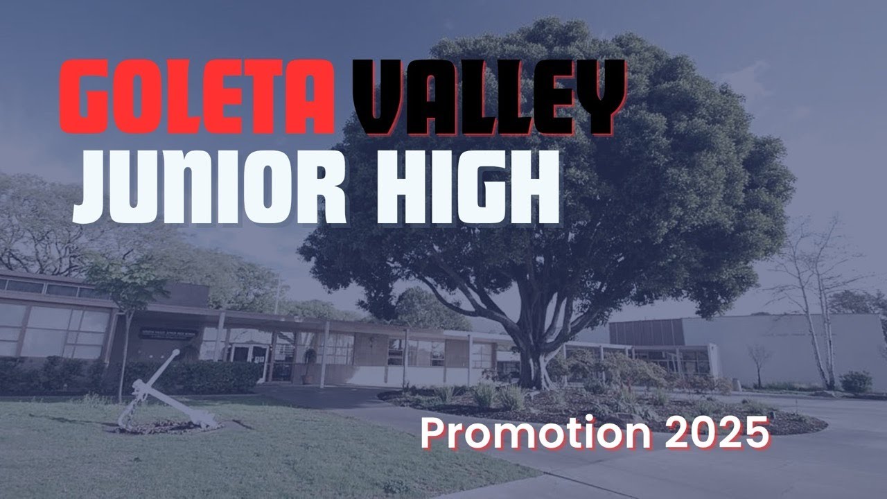 2025 Goleta Valley Junior High Promotion