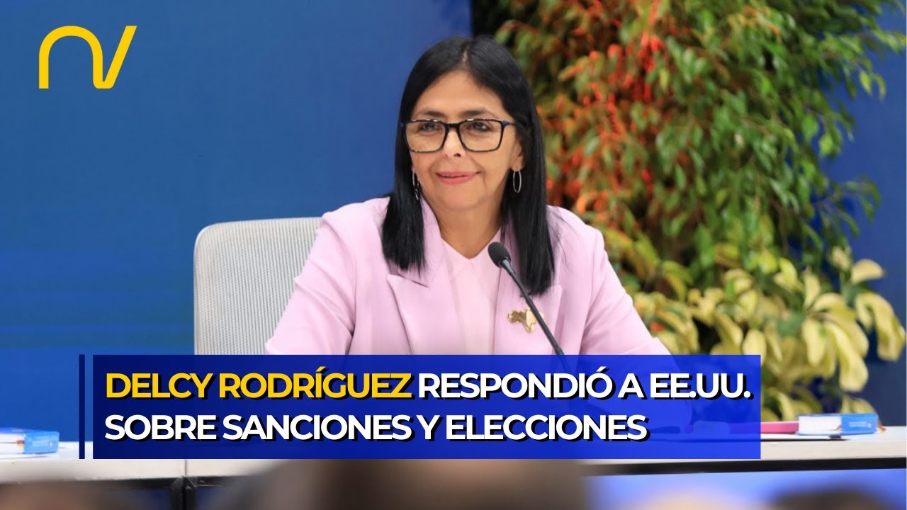 Delcy Rodríguez responde a Scott Bessent: Rechazo total a las condiciones de EE. UU.