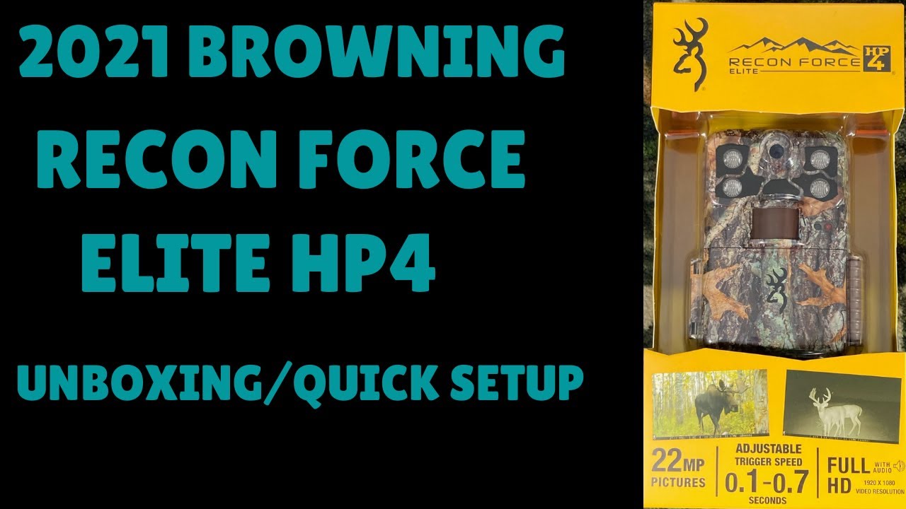 2021 BROWNING RECON FORCE ELITE HP4 UNBOXING/QUICK SETUP