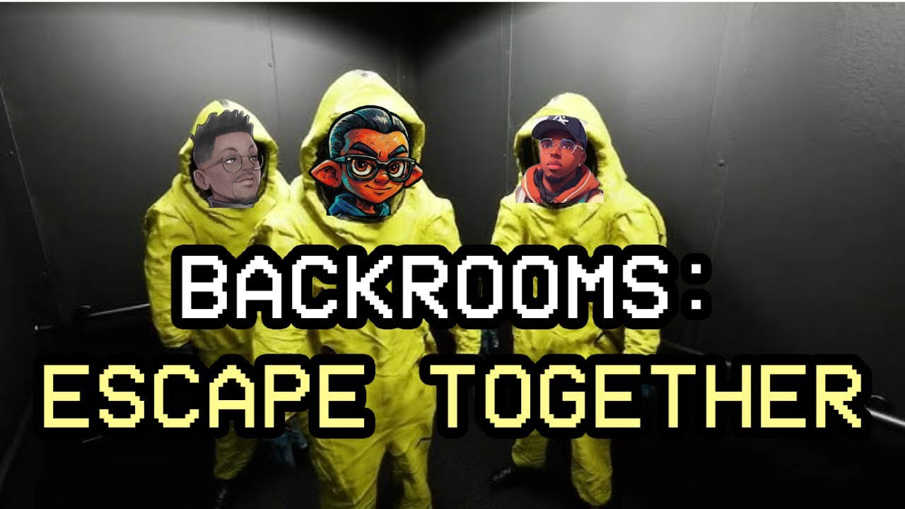 We in the Backrooms with it