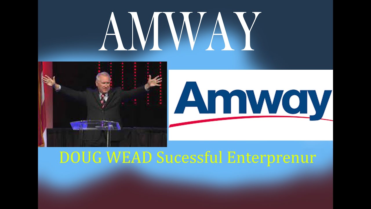 DOUG WEAD AMWAYSUCESSFUL ENTERPRENUR PART 1( english/hindi) dual audio |#amwayus #amwayindiaofficial