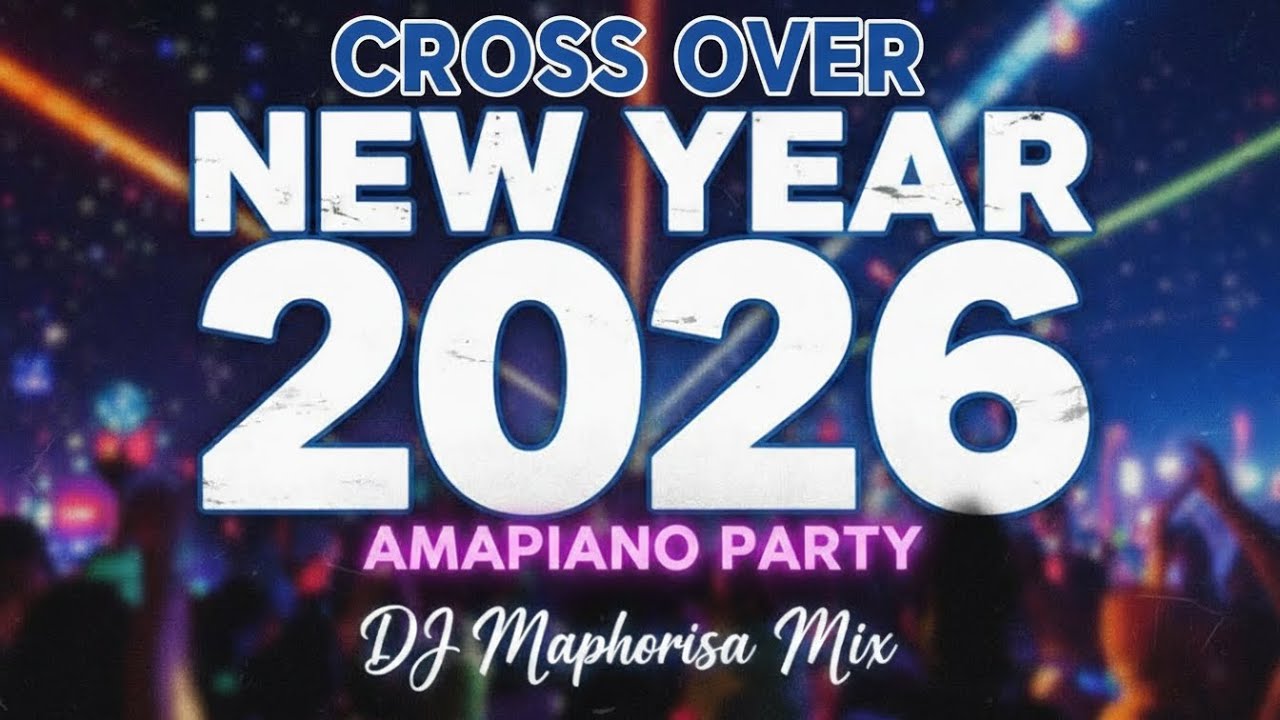 CROSS OVER AMAPIANO DJ MIX 2026