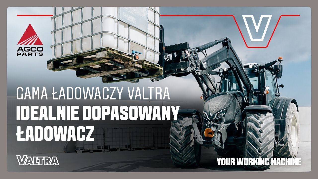 Stworzone, by wykonywać powierzone zadanie: Ładowacze czołowe Valtra