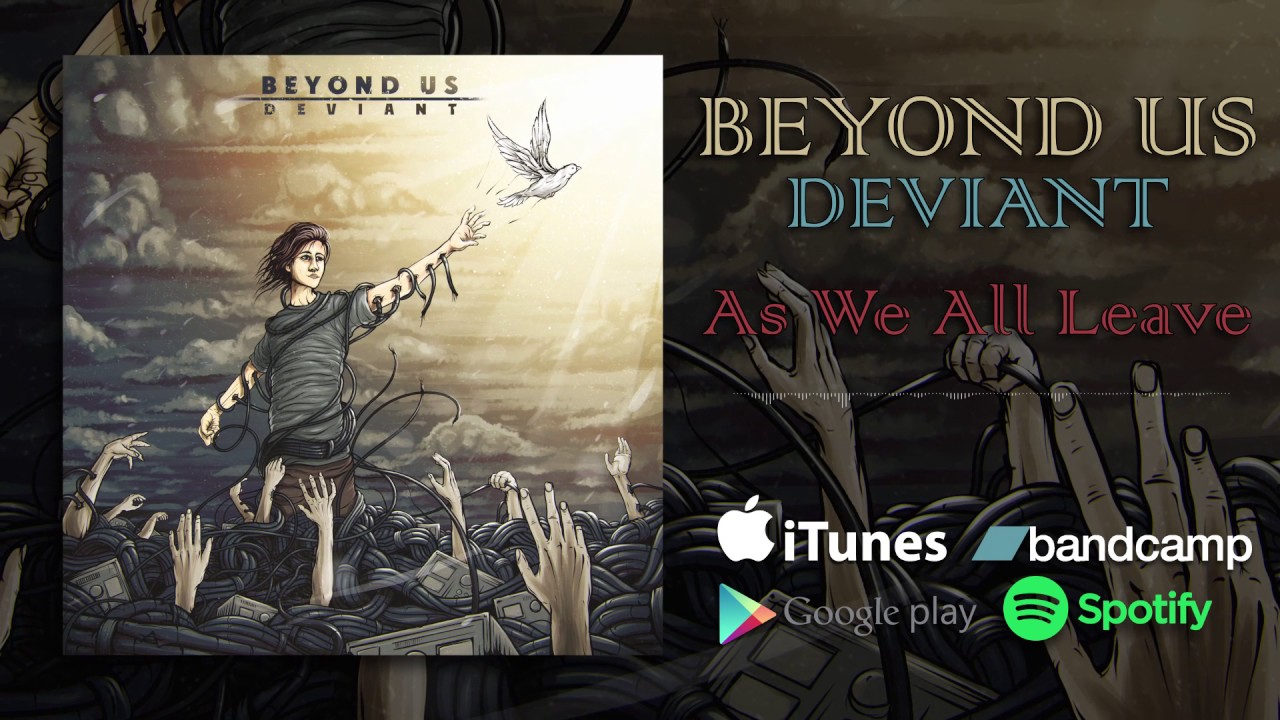 Beyond Us - As We All Leave (DEVIANT, 2016)