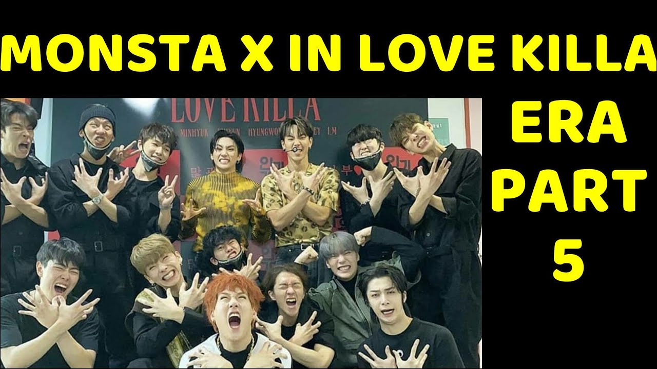 MONSTA X MOMENTS IN LOVE KILLA ERA (PT. 5)
