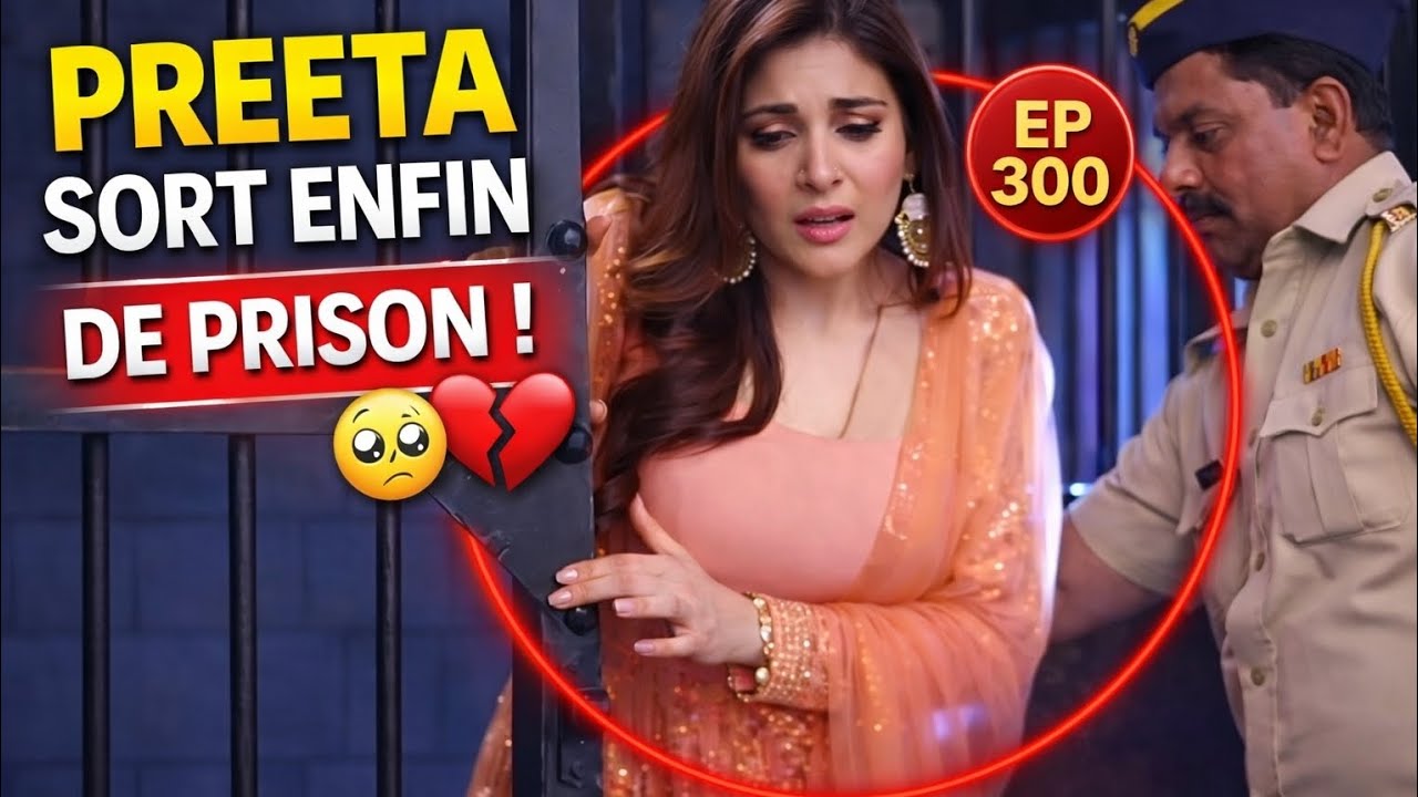 L’Œuvre du Destin – Résumé Épisode 300 Sarla humiliée, Rakhi enfermée… Rishabh sauve Preeta ! 😱🔥