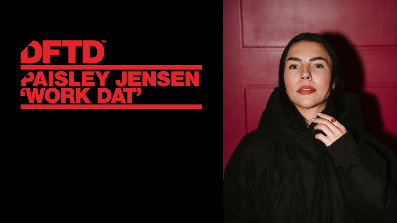 Paisley Jensen - Work Dat (Extended Mix) [DFTD]