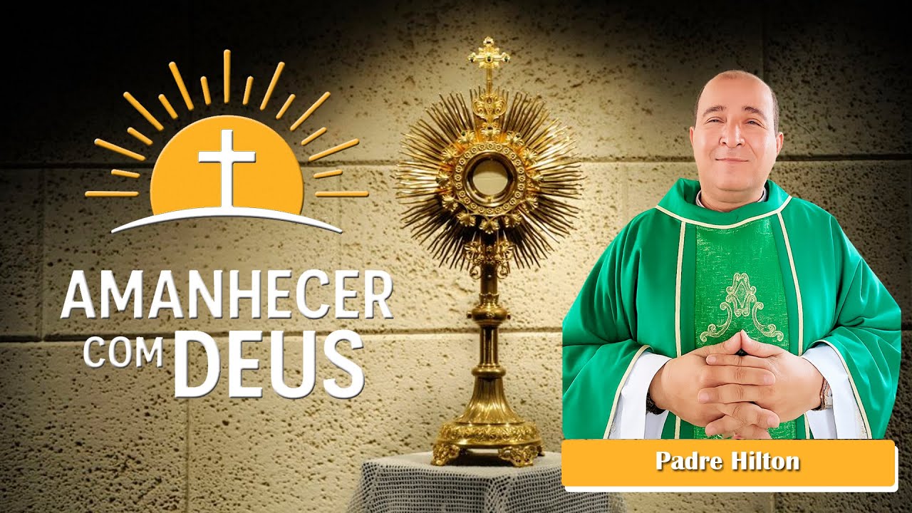 AMANHECER COM DEUS - 17/01/2026 - SÁBADO