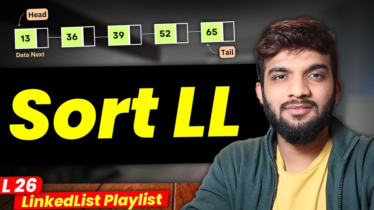 L26. Sort a Linked List | Merge Sort and Brute Force