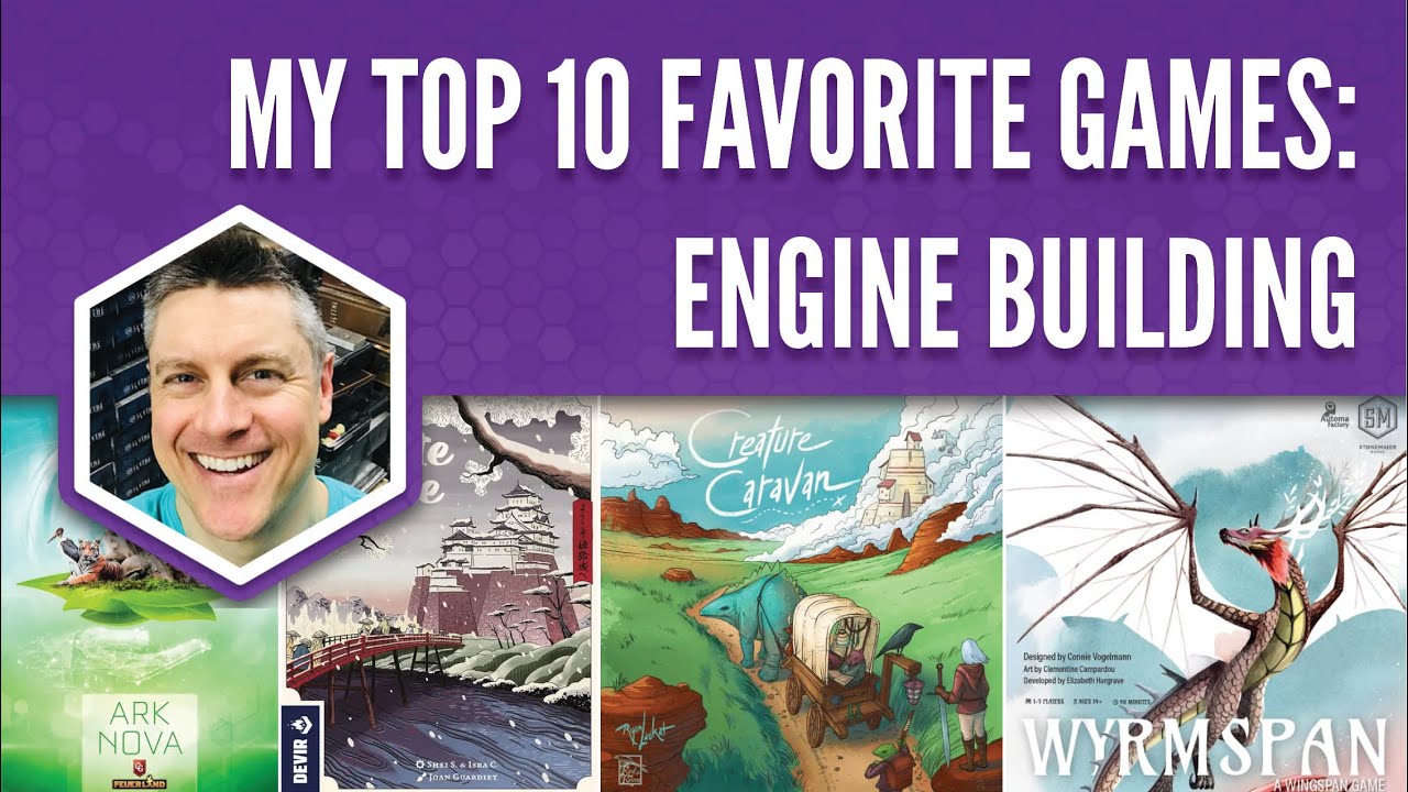 My Top 10 Favorite Engine Building Games