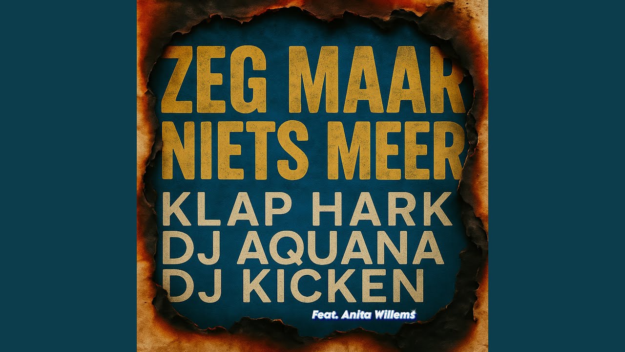 Zeg Maar Niets Meer