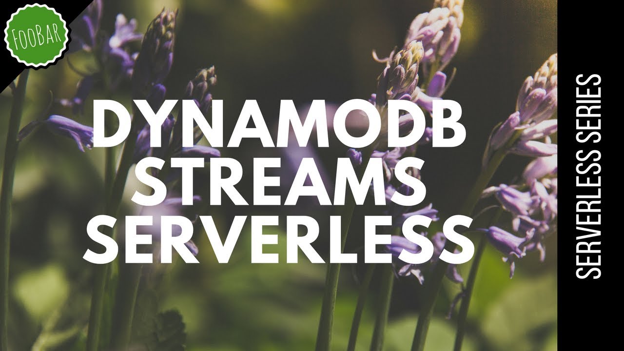 Introduction to DynamoDB streams - The coolest feature of DynamoDB | Serverless