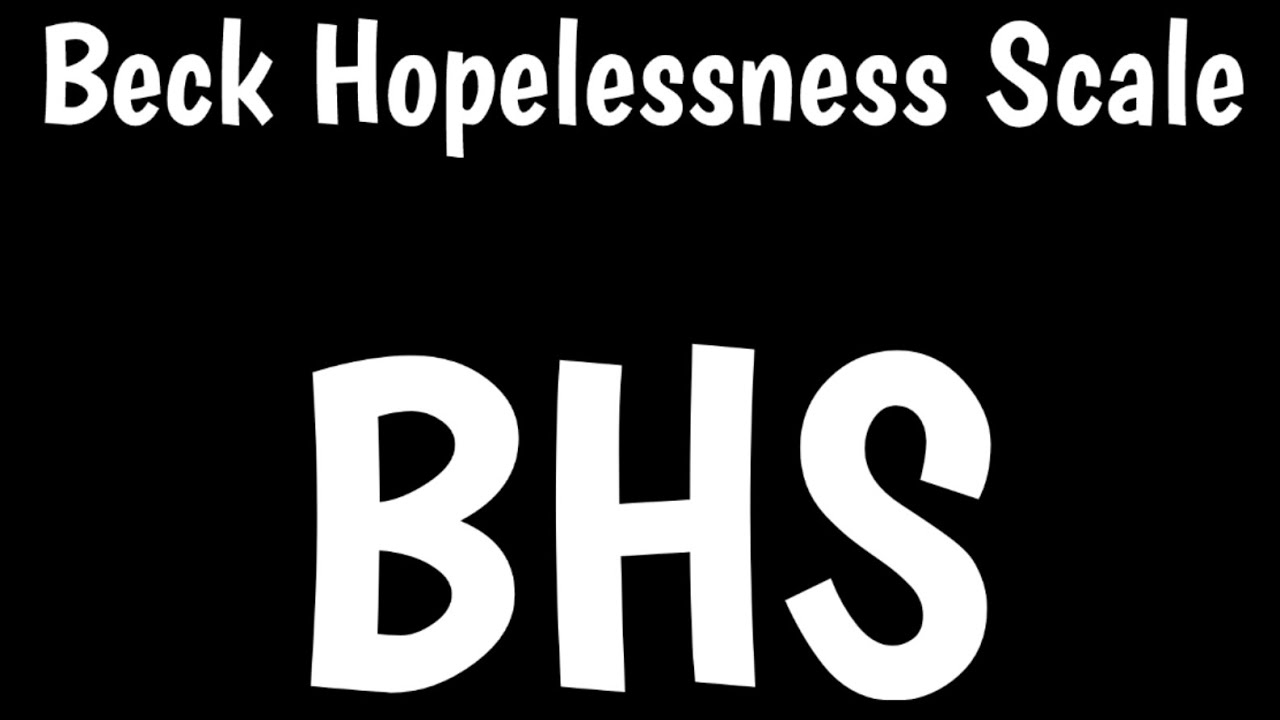 Beck Hopelessness Scale | BHS |